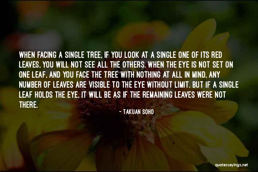 Leaves In A Tree Quotes By Takuan Soho Leaves In A Tree Quotes By Takuan Soho