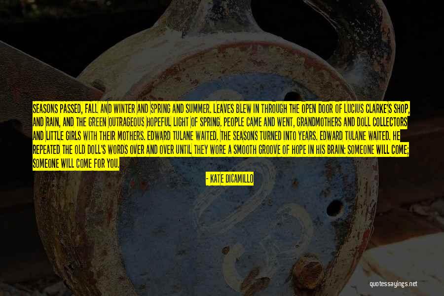 Leaves In Rain Quotes By Kate DiCamillo Leaves In Rain Quotes By Kate DiCamillo