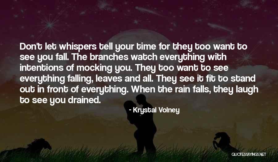 Leaves In Rain Quotes By Krystal Volney Leaves In Rain Quotes By Krystal Volney