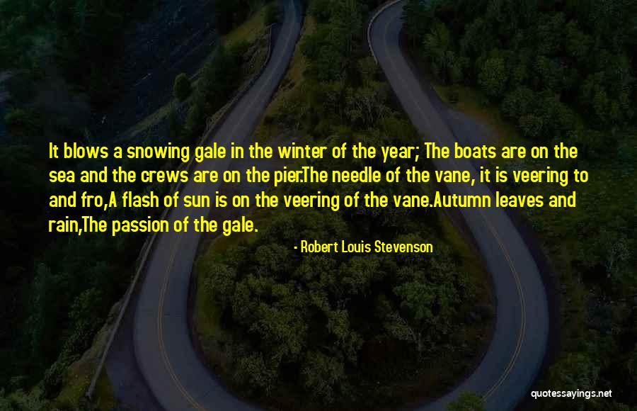 Leaves In Rain Quotes By Robert Louis Stevenson Leaves In Rain Quotes By Robert Louis Stevenson