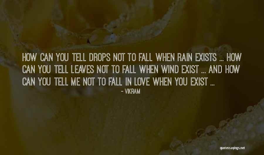 Leaves In Rain Quotes By Vikram Leaves In Rain Quotes By Vikram