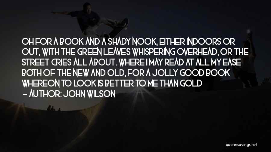 Leaves Of Gold Book Quotes By John Wilson