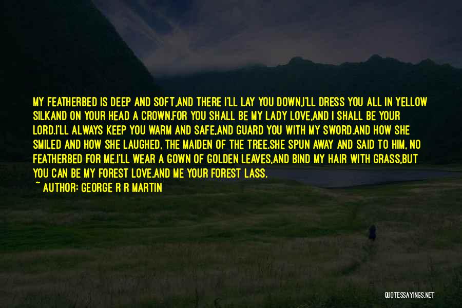 Leaves Of Grass Love Quotes By George R R Martin
