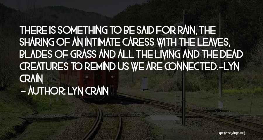 Leaves Of Grass Quotes By Lyn Crain