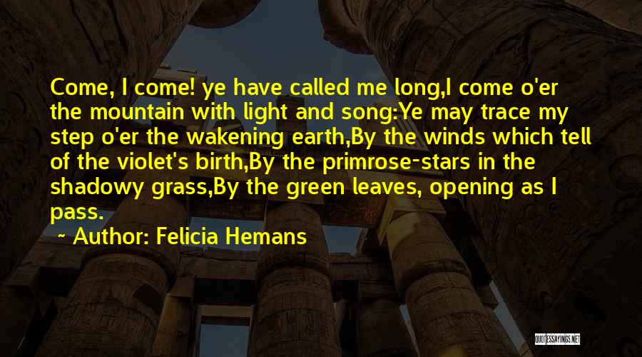 Leaves Of Grass Song Of Myself Quotes By Felicia Hemans