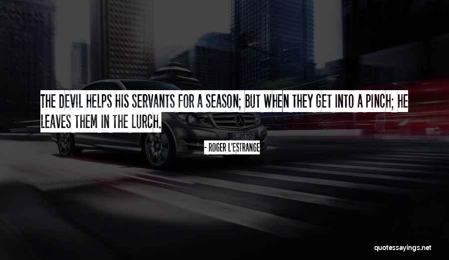 Leaves The Quotes By Roger L'Estrange Leaves The Quotes By Roger L'Estrange