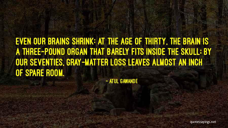 Leaves The Room Quotes By Atul Gawande Leaves The Room Quotes By Atul Gawande