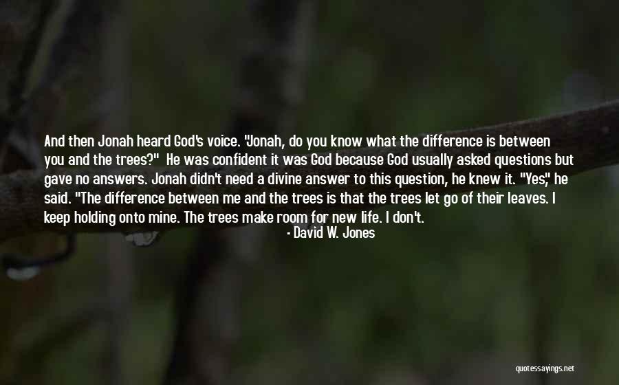 Leaves The Room Quotes By David W. Jones Leaves The Room Quotes By David W. Jones