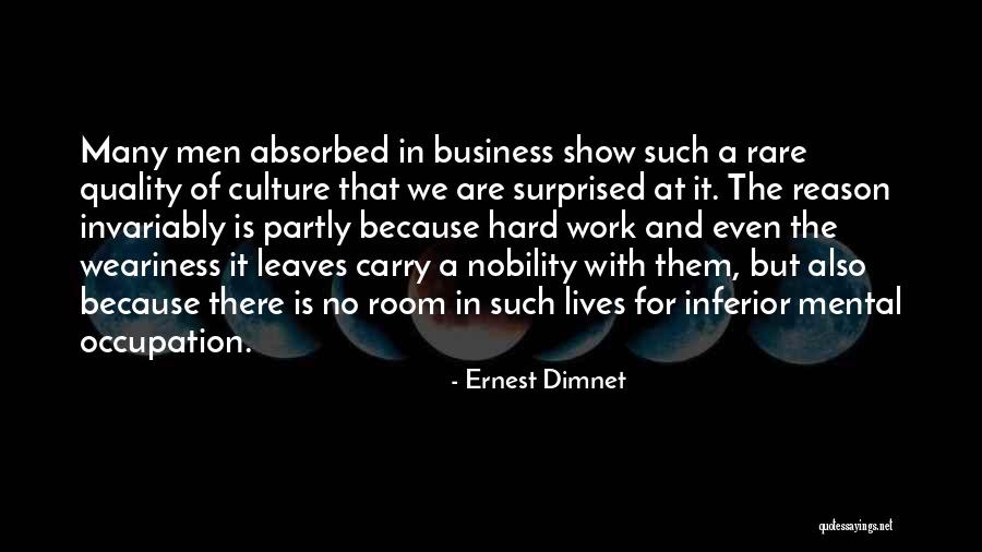 Leaves The Room Quotes By Ernest Dimnet Leaves The Room Quotes By Ernest Dimnet
