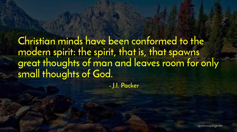 Leaves The Room Quotes By J.I. Packer Leaves The Room Quotes By J.I. Packer