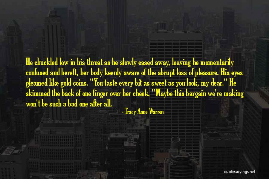 Leaving A Bad Taste Quotes By Tracy Anne Warren Leaving A Bad Taste Quotes By Tracy Anne Warren