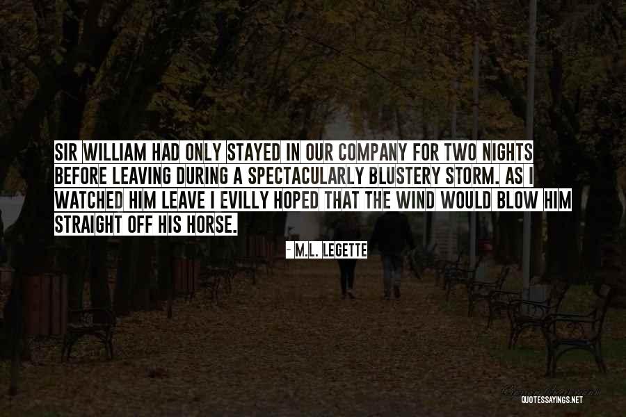 Leaving A Company Quotes By M.L. LeGette Leaving A Company Quotes By M.L. LeGette