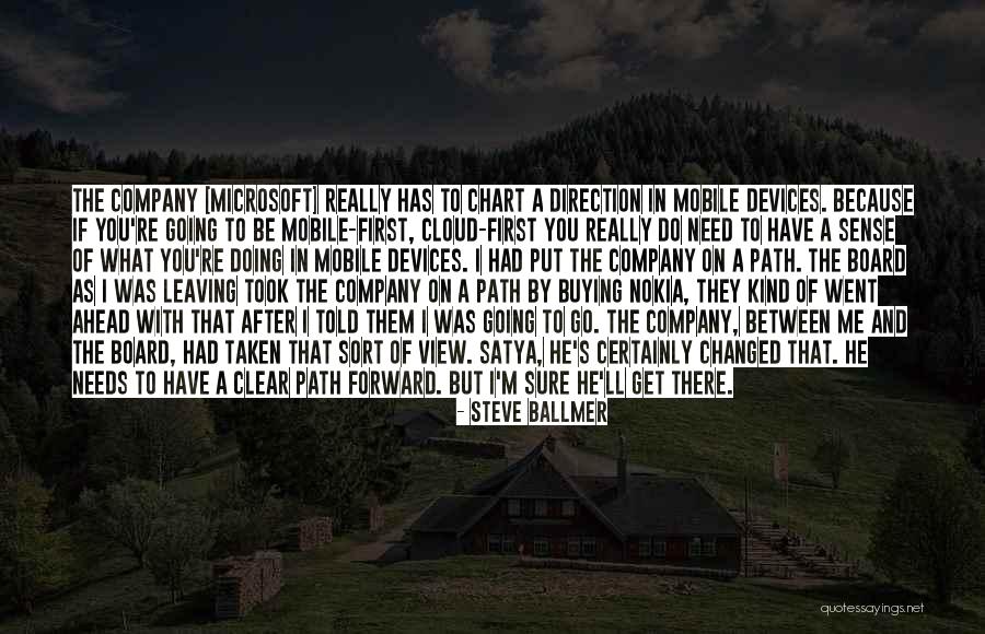 Leaving A Company Quotes By Steve Ballmer Leaving A Company Quotes By Steve Ballmer