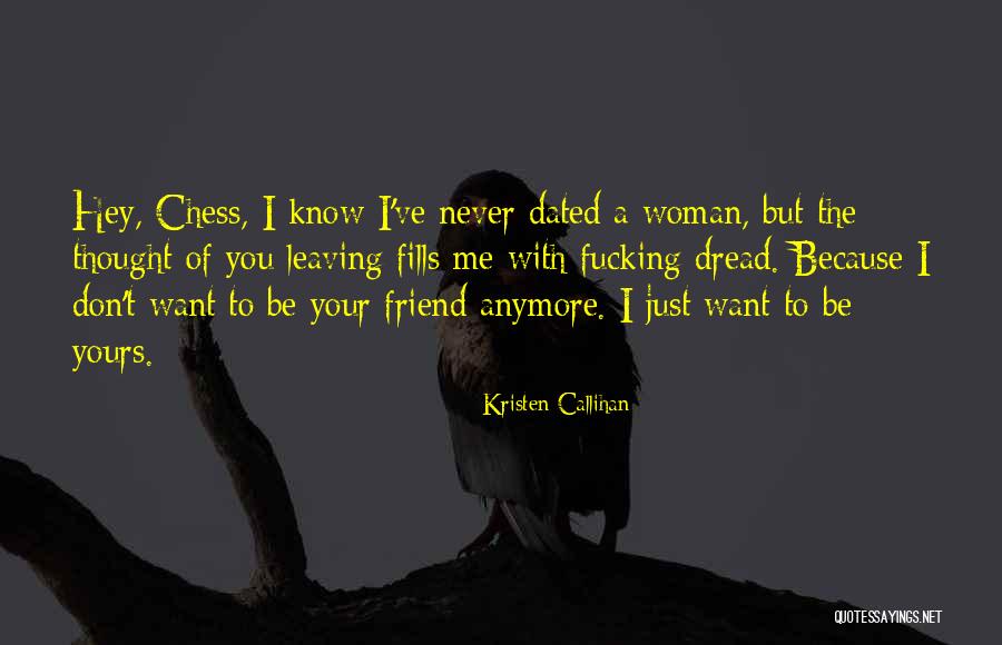 Leaving A Friend Quotes By Kristen Callihan