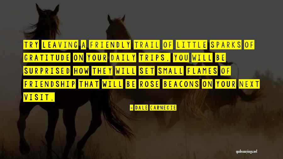 Leaving A Friendship Quotes By Dale Carnegie Leaving A Friendship Quotes By Dale Carnegie