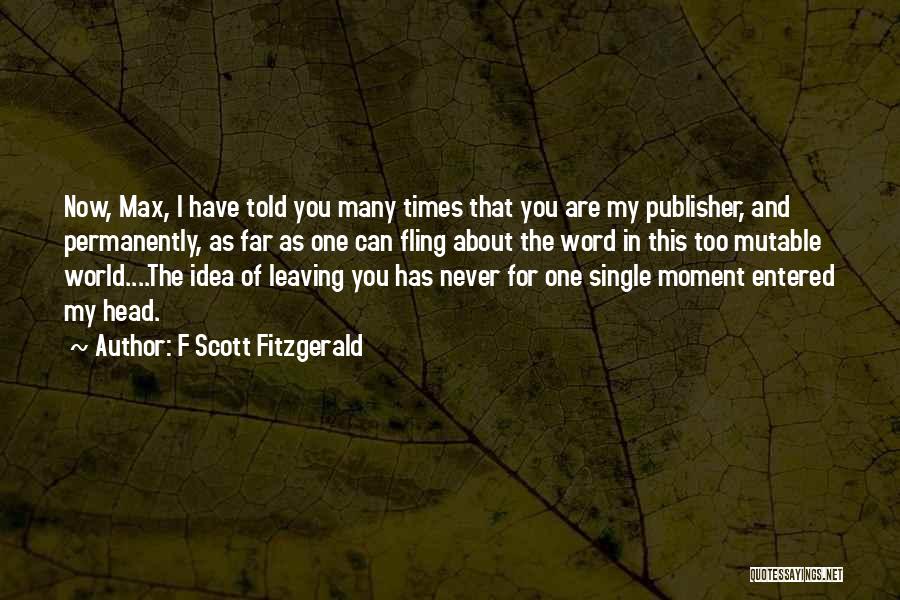 Leaving A Friendship Quotes By F Scott Fitzgerald