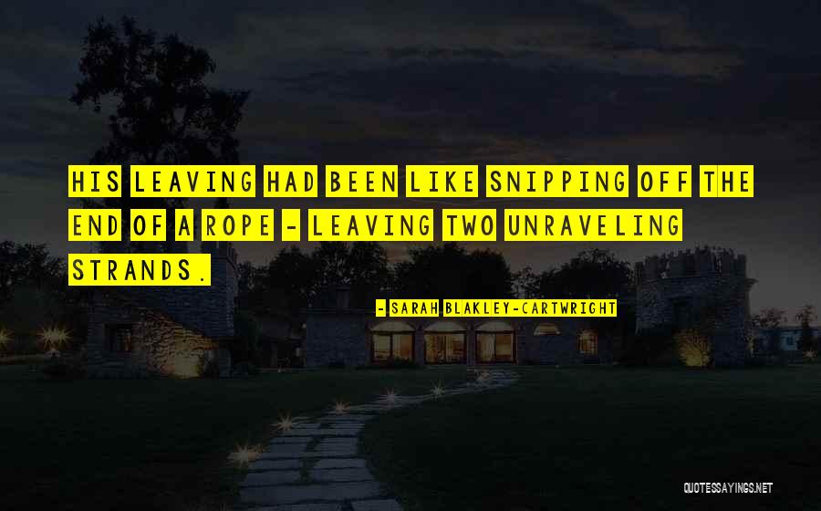 Leaving A Friendship Quotes By Sarah Blakley-Cartwright Leaving A Friendship Quotes By Sarah Blakley-Cartwright