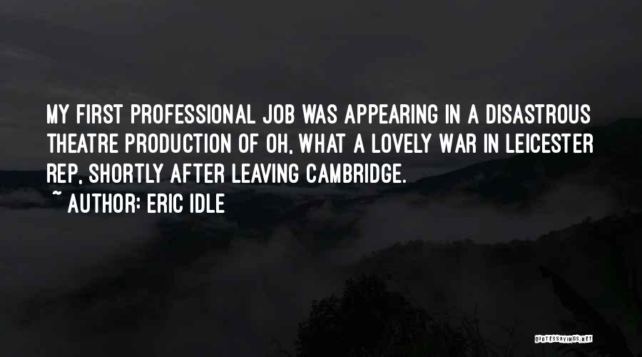 Leaving A Job Quotes By Eric Idle