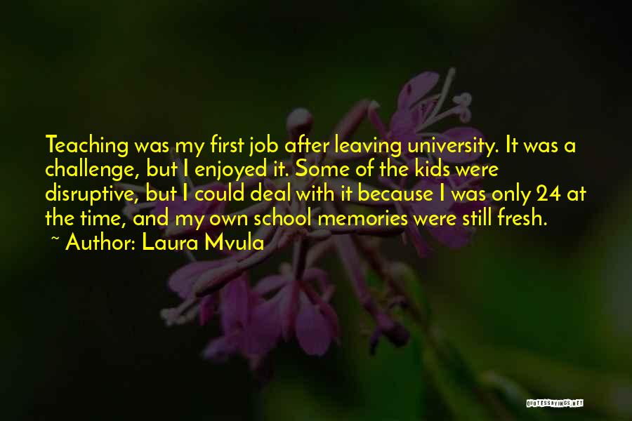 Leaving A Job Quotes By Laura Mvula