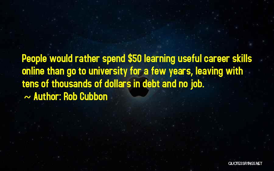 Leaving A Job Quotes By Rob Cubbon