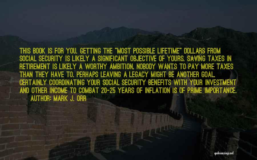 Leaving A Legacy Quotes By Mark J. Orr