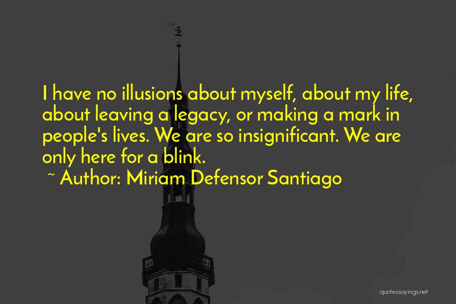 Leaving A Legacy Quotes By Miriam Defensor Santiago