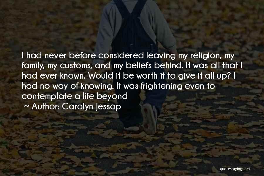 Leaving A Life Behind Quotes By Carolyn Jessop