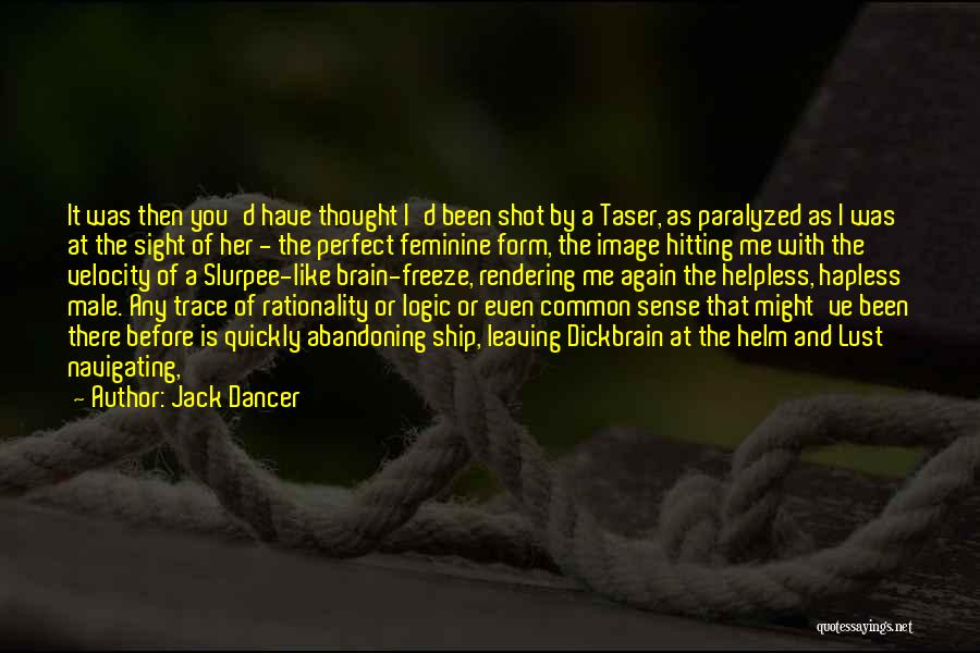 Leaving A Trace Quotes By Jack Dancer