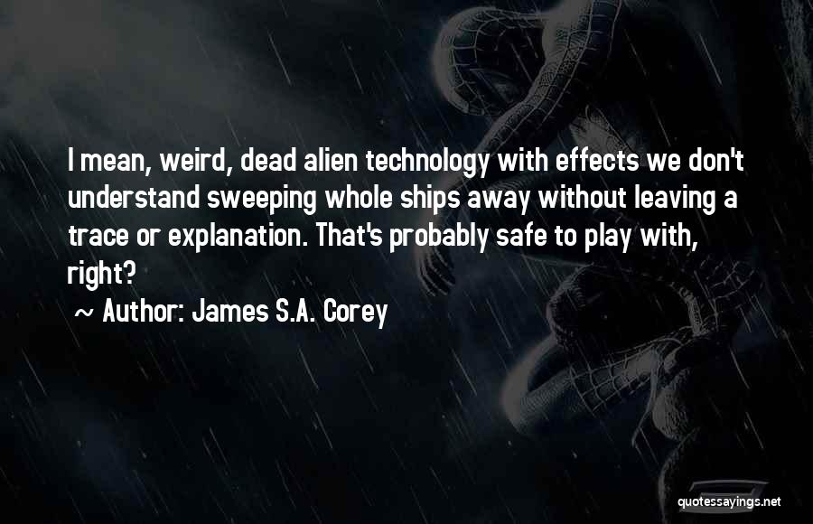 Leaving A Trace Quotes By James S.A. Corey