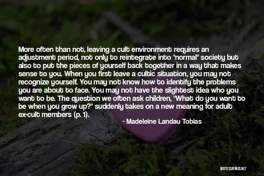 Leaving Abuse Quotes By Madeleine Landau Tobias Leaving Abuse Quotes By Madeleine Landau Tobias