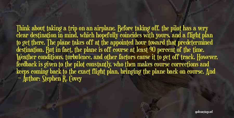 Leaving And Arriving Quotes By Stephen R. Covey