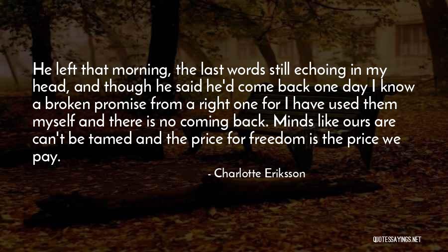 Leaving And Coming Back Quotes By Charlotte Eriksson