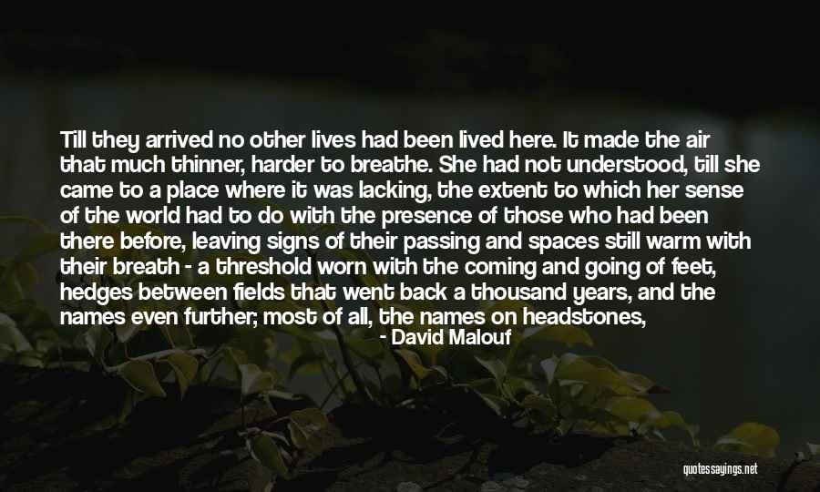 Leaving And Coming Back Quotes By David Malouf Leaving And Coming Back Quotes By David Malouf