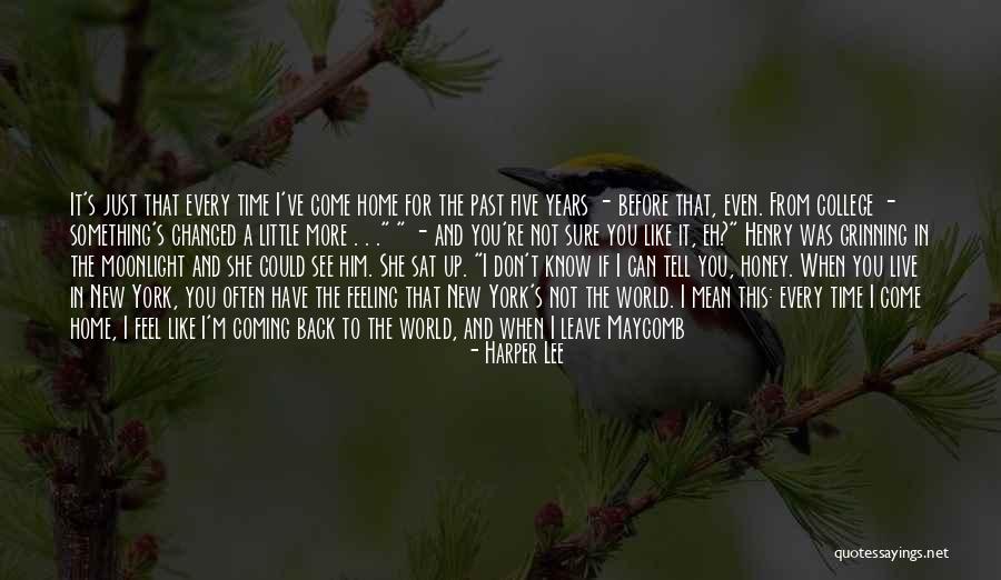 Leaving And Coming Back Quotes By Harper Lee Leaving And Coming Back Quotes By Harper Lee