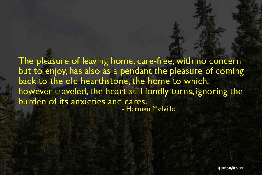 Leaving And Coming Back Quotes By Herman Melville Leaving And Coming Back Quotes By Herman Melville