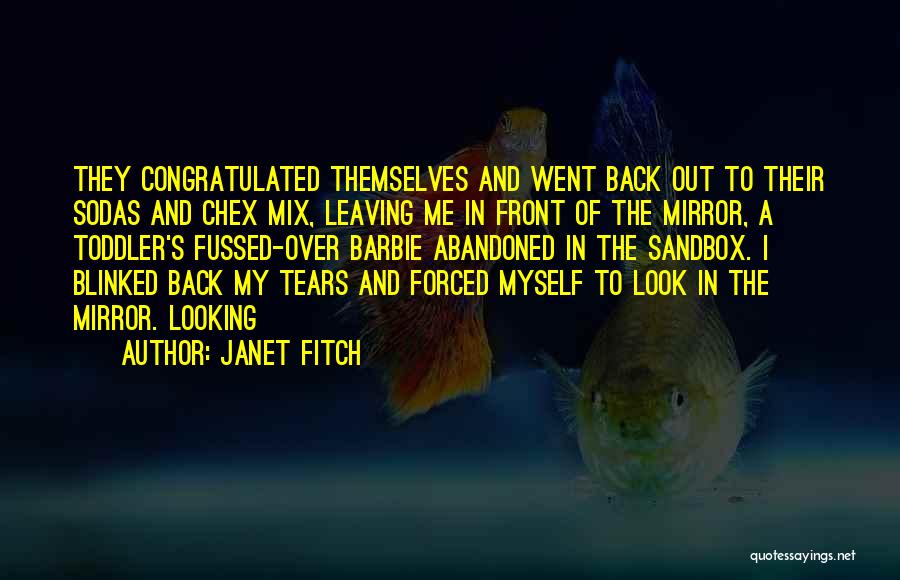 Leaving And Not Looking Back Quotes By Janet Fitch