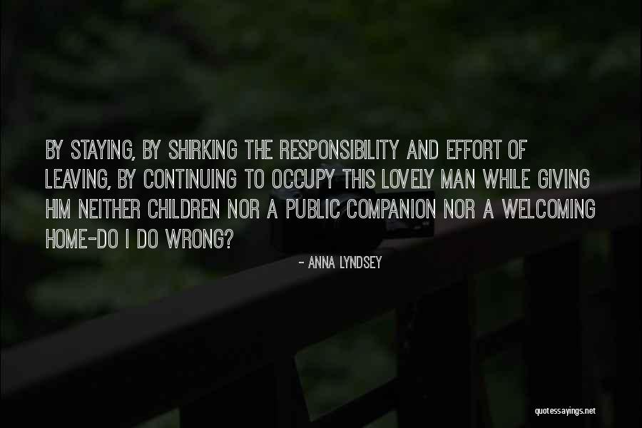 Leaving And Staying Quotes By Anna Lyndsey Leaving And Staying Quotes By Anna Lyndsey