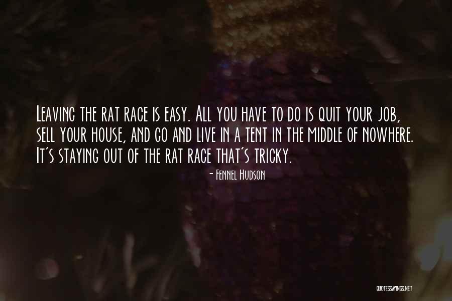Leaving And Staying Quotes By Fennel Hudson Leaving And Staying Quotes By Fennel Hudson