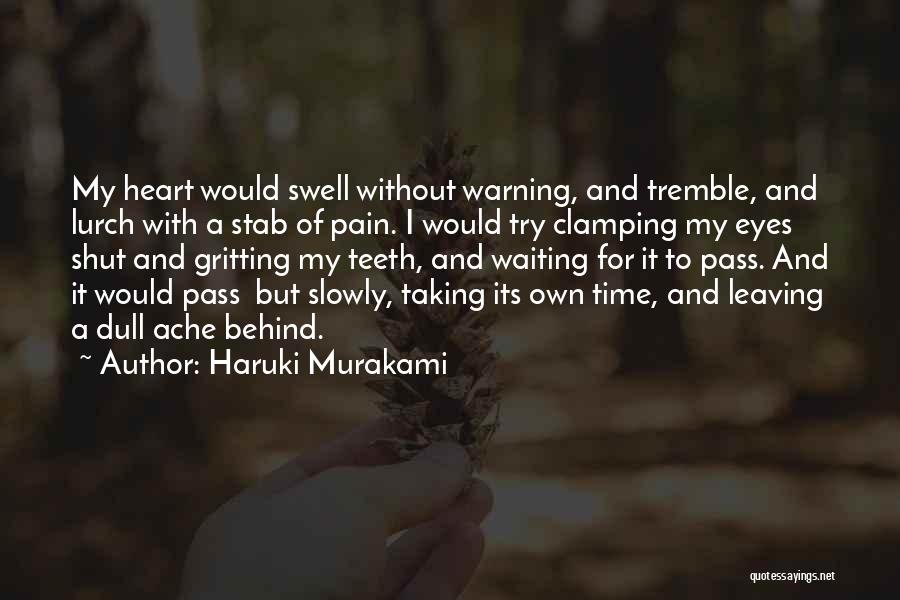 Leaving Behind Quotes By Haruki Murakami