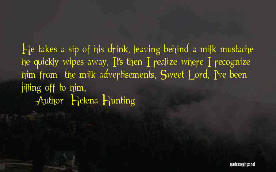 Leaving Behind Quotes By Helena Hunting