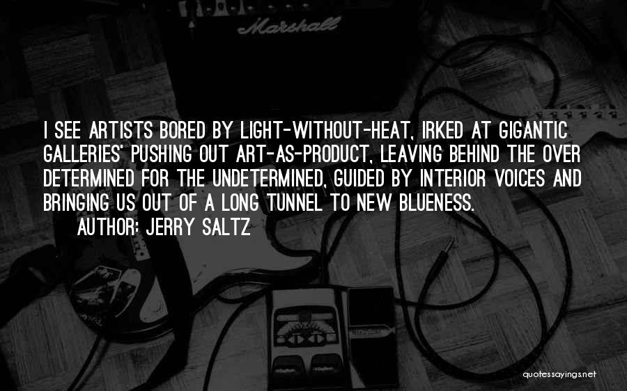 Leaving Behind Quotes By Jerry Saltz