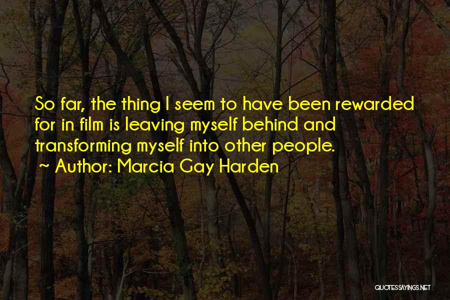 Leaving Behind Quotes By Marcia Gay Harden