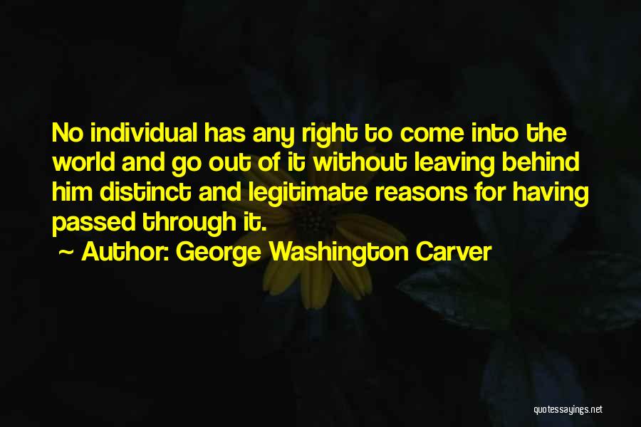 Leaving Behind The Past Quotes By George Washington Carver
