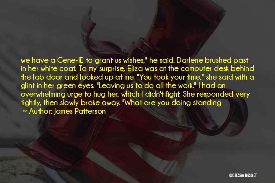 Leaving Behind The Past Quotes By James Patterson