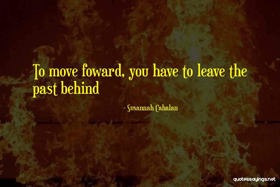 Leaving Behind The Past Quotes By Susannah Cahalan