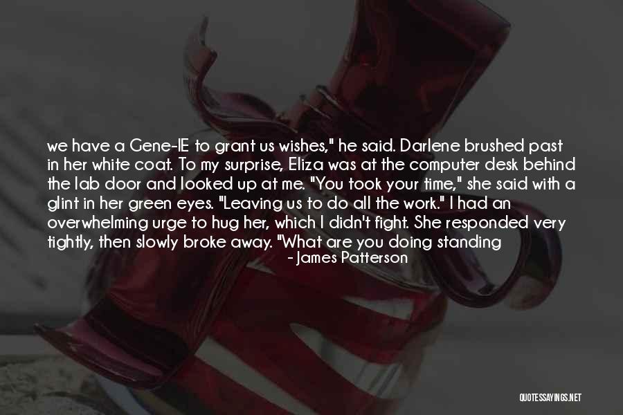 Leaving Behind Your Past Quotes By James Patterson Leaving Behind Your Past Quotes By James Patterson