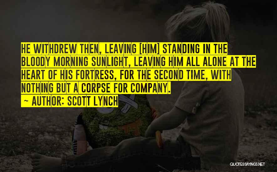 Leaving Company Quotes By Scott Lynch