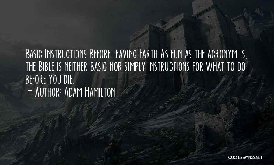 Leaving Earth Quotes By Adam Hamilton