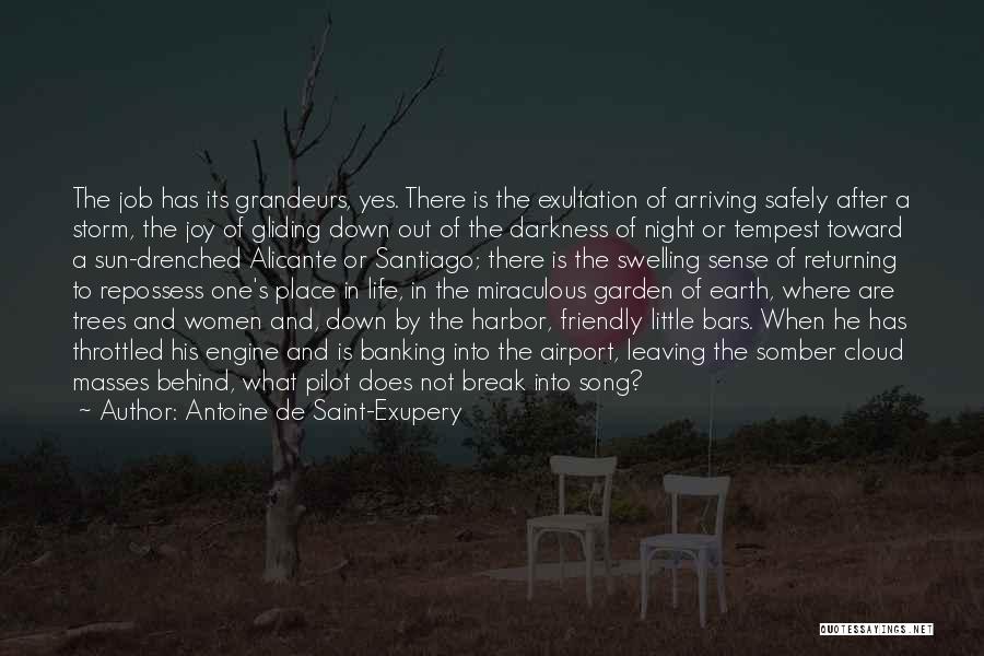 Leaving Earth Quotes By Antoine De Saint-Exupery