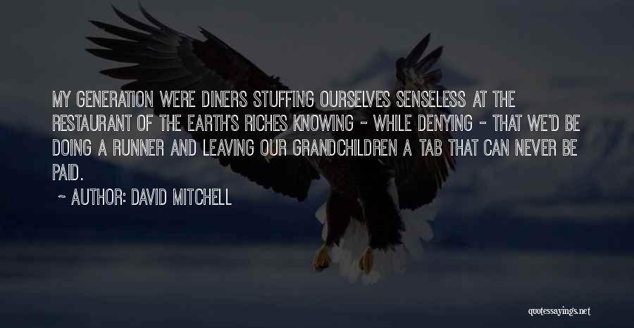 Leaving Earth Quotes By David Mitchell